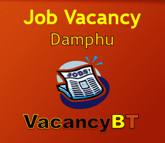 Recent Job Vacancy Announcement in Damphu 2019